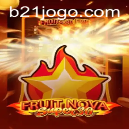 Descubra o Empolgante 'FruitrNovaSupe30': Um Mergulho no Universo do Jogo Inovador